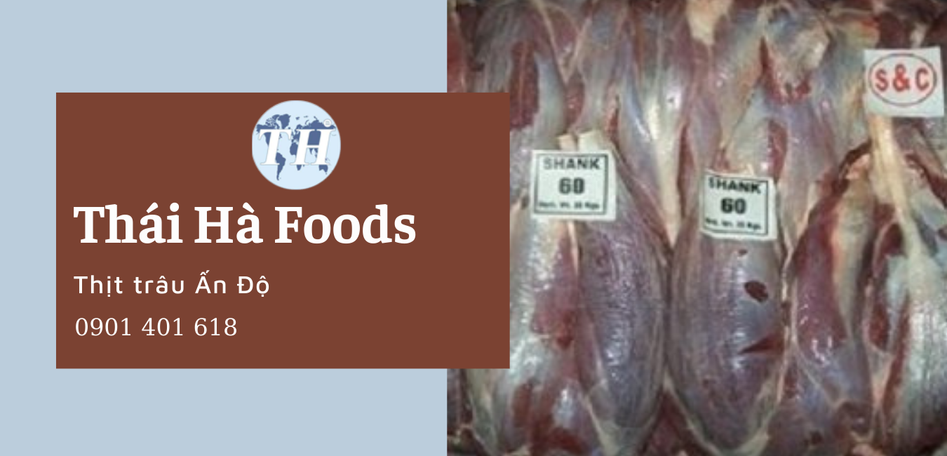 Mua thịt trâu Ấn Độ chất lượng, giá rẻ tại Thái Hà Foods
