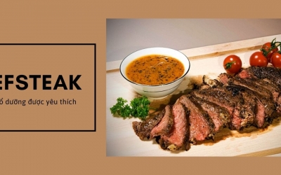 Hướng dẫn cách chế biến bò Beefsteak thơm ngon, hấp dẫn ngay tại nhà